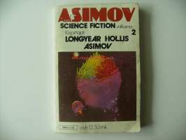 Isaac Asimov science fiction. [Valikoima 2] / [suom. toim. ja suom. Reijo Kalvas].