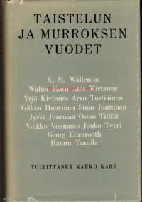 Taistelun ja murroksen vuodet