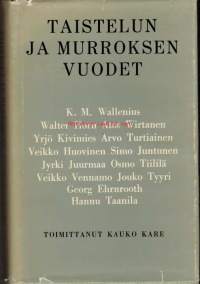 Taistelun ja murroksen vuodet