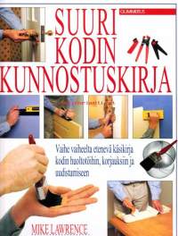 Kodin suuri kunnostuskirja. 2001, 3. painos.  Vaihe vaiheelta etenevä käsikirja kodin huoltotöihin, korjauksiin ja uudistamiseen.  Yli 450 värivalokuvaa ja