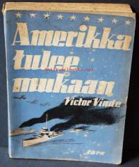 Amerikka tulee mukaan