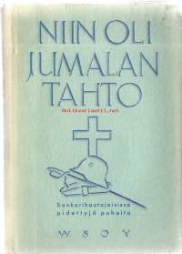 Niin oli Jumalan tahto : sankarihautajaisissa pidettyjä puheita / koonn. Martti Simojoki.