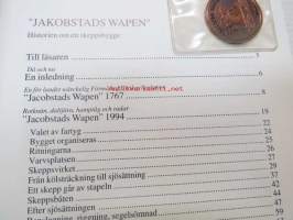 Jakobsstaf Wapen - Historien om ett skeppsbygge (sisältää sivuun kiinniniitattuna 20 mk varainkeruukolikon)