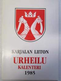 Karjalan Liiton urheilukalenteri 1985