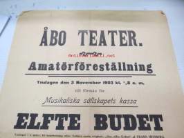 Åbo Teater - Amatörföreställning - tisdagen den 3 November 1903 till förmån för Musikaliska sällskapets kassa &quot;Elfte budet&quot; - Lustspel i tre akter -mainosjuliste