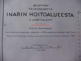 Talouskartta  Inarin hoitoalueesta 5. karttalehti/ 18 Inarin kunnassa kartoittanut ilmakuvien pohjalta 1956 metsänarvostelija Kullervo Kuusela / kartta 73 x100 cm