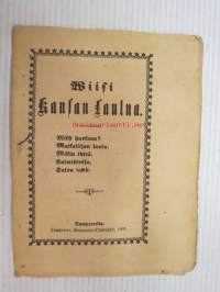 Wiisi kansan laulua - Miksi huokaan?, Matkailijan laulu. Mökin tyttö. Kalmistossa. Talon lapsi. Tampere 1897
