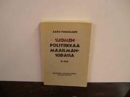 Suomen politiikkaa maailmansodassa II osa