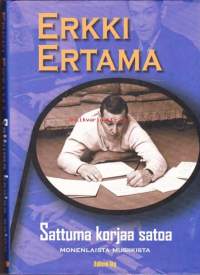 Sattuma korjaa satoa, 2007.  Monenlaista musiikista.                                            Tämä teos suo meille mahdollisuuden tutustua maamme viihdemusiikin