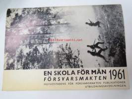 En skola för män - Försvarsmakten 1961 (miesten koulu)