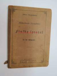 Förberedande öfningskurs i finska språket för små nybegynnare. Helsingfors 1885