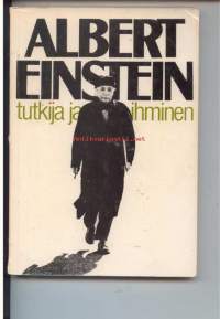 Albert Einstein. Tutkija ja ihminen. Albert Einstein 100 vuotta.Ursan julkaisuja XI