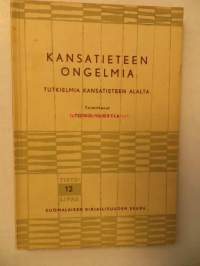 Kansatieteen ongelmia-tutkielmia kansatieteen alalta