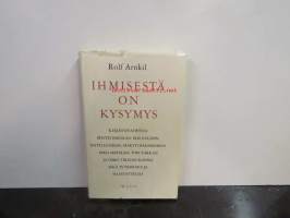 Ihmisestä on kysymys : kirjeenvaihtoa Pentti Eskolan, Elis Gulinin, Matti Luoman, Martti Paloheimon, Esko Seppälän, Topi Tarkan ja Osmo Tiililän kanss