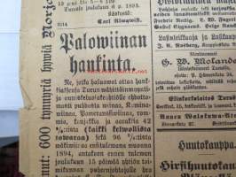 Turun Lehti 7.12.1893 (nr 143) &quot;Tuorstaina Joulukuun 7 pnä.&quot; Sis. mm. Paloviinan hankinta tarjospyyntö, Jokioisilla &quot;Wiimis lauwantai-iltana oli kowa lumipyry