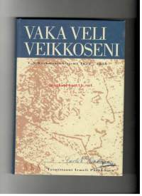 Vaka veli veikkoseni, C.N.Keekmanin kirjeitä 1812-1838