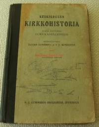 Keskikoulun kirkkohistoria : siihen liittyvine lukukappaleineen / Jaakko Gummerus ja V. T. Rosenqvist.