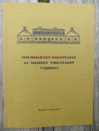 Mouhijärven emäpitäjän ja Selkeen virkatalon vaiheita