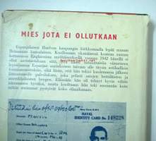 Mies jota ei ollutkaan. Kertomus opetaatio &quot;Lihahakkeluksesta&quot;