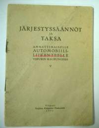 Järjestyssäännöt ja taksa ammattimaiselle automobiililiikenteelle Viipurin kaupungissa