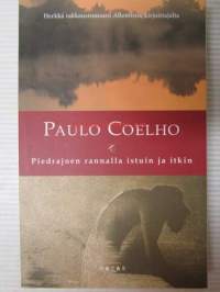 Piedrajoen rannalla istuin ja itkin - Herkkä rakkausromaani alkemistin kirjoittajalta