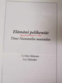 Elämäni pelikentät - Timo Nummelin muistelee