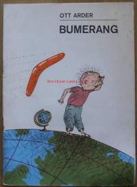 Pealkiri: Bumerang (luuletused) Autor(id): Ott Arder Illustraator: Priit Pärn