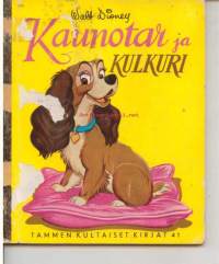 Kaunotar ja Kulkuri - Tammen kultaiset kirjat 41