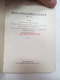 Hallinto-ohjesääntö (H.O.) I osa - Puolustusministeriö, Puolustuslaitoksen jako hallinnollisessa suhteessa, Hallinnolliset viranomaiset ja heidän