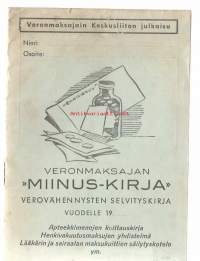 Veronmaksajan &quot;Miinus-kirja&quot; 1950 / Miinuskirja on Suomessa käytössä oleva lääkeostosten merkitsemistä varten tarkoitettu vihkonen, jonka voi ostaa