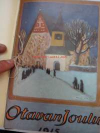 Otava - Kuvallinen kuukauslehti 1915 -sidottu vuosikerta, sisältää runsaasti mielenkiintoisia artikkeleita eri aihepiireistä, painokuvia, kannet sidottu tässä