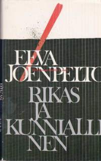 Rikas ja kunnialllinen, 1985. Taikurin tavoin kirjoitettu elävä ja täyteläinen romaani yritysjohtajasta ja hänen perheestään ja liike-elämän ongelmista.