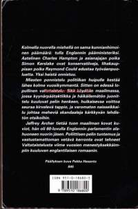 Valtataistelu, 1993. 2.painos.  Best Seller -sarja.                        Vahva viihderomaani valtapelistä politiikan huipulla.