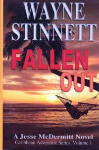 Fallen Out, 2014. A Jesse McDermitt Novel.  Caribbean adventure Series, Vol 1.