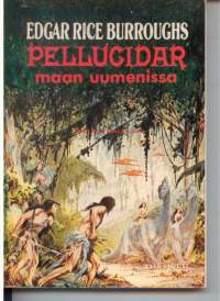 Pellucidar 1 Maan uumenissa