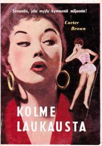 Carter Brown sarja N:o 1 - Kolme laukausta, 1962. 3. painos