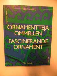 Ornamentteja ommellen - Fascinerande ornament