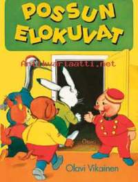 Possun elokuvat / Olavi Vikainen ; jälkisanat: Juhani Tolvanen.