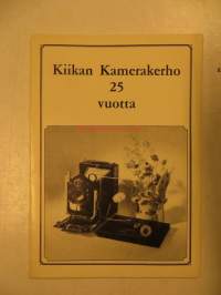 Kiikan Kamerakerho 25 vuotta