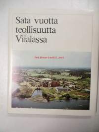 Sata vuotta teollisuutta Viialassa