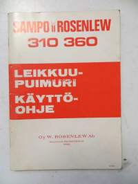 Sampo Rosenlew 310 ja 360 leikkuupuimuri käyttöohje