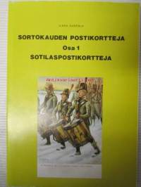 Sortokauden Postikortteja 1 - Sotilaspostikortteja - kirjoittajan signeeraus &quot;yhteistyöstä kiittäen Ilkka Kantola&quot;