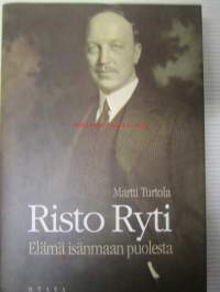 Risto Ryti - Elämä isänmaan puolesta