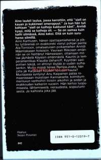 Kaihoja kukkuvat käet, 1983. Kirjassa AK palaa muistojen Kannakselle, 30-luvun iloisiin ja sodan katkeriin vuosiin.