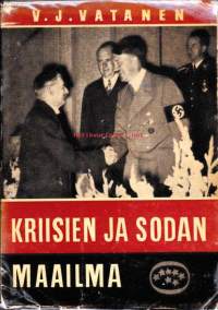 Kriisien ja sodan maailma osa I - Maailman tapahtumat vv. 1936-1940