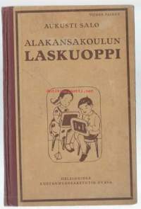 Alakansakoulun laskuoppi / Aukusti Salo