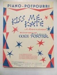 Piano Potpourri : Kiss me Kate - A Musical Comedy by Cole Porter - nuottivihko