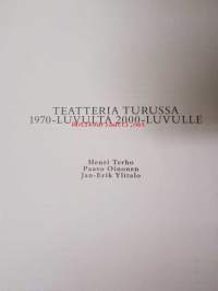 Teatteria Turussa 1970-luvulta 2000-luvulle