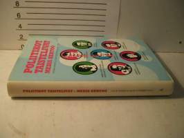 Poliitikot taistelivat - media kertoo. Suomalaisen politiikan mediapelejä 1981 - 2006