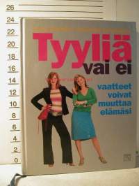 tyyliä vai ei vaatteet voivat muuttaa elämäsi